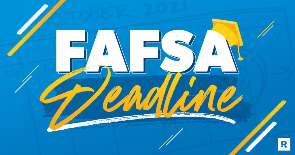 What Is the FAFSA Deadline for 2024–2025 School Year?